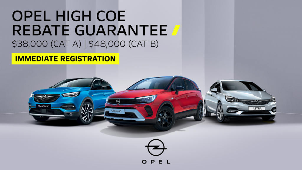 01 OOpel High COE Rebate Guaranteed Cover Image 1920 x 1080px Eng 01 1024x576 - Opel High COE Rebate Guarantee